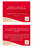"Slogging my guts out" or achieving work-life balance