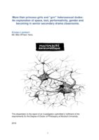 More than princess girls and “grrr” heterosexual dudes: An exploration of space, text, performativity, gender and becoming in senior secondary drama classrooms
