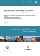 Values and aspirations for coastal waters of the Kimberley: social values and participatory mapping using interviews. Technical Report. Kimberley Marine Research Program Node of the Western Australian Marine Science Institution