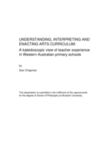 Understanding, interpreting and enacting arts curriculum: A kaleidoscopic view of teacher experience in Western Australian primary schools