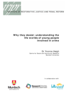 Why they desist: Understanding the life worlds of young people involved in crime