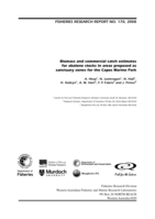 Biomass and commercial catch estimates for abalone stocks in areas proposed as sanctuary zones for the Capes Marine Park
