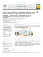Inland dry season saline intrusion in the Vietnamese Mekong River Delta is driving the identification and implementation of alternative crops to rice