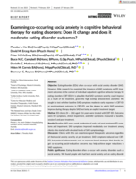 Examining co-occurring social anxiety in cognitive behavioral therapy for eating disorders: Does it change and does it moderate eating disorder outcomes?