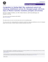 Corrigendum to: Healing Right Way randomised control trial enhancing rehabilitation services for Aboriginal people with brain injury in Western Australia: translation principles and activities