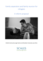 Family separation and family reunion for refugees: A reform proposal