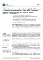 A Patient Case of Malan Syndrome Involving 19p13.2 Deletion of NFIX with Longitudinal Follow-Up and Future Prospectives