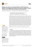 Design of an Active Axis Wind Turbine (AAWT) That Can Balance Centrifugal and Aerodynamic Forces to Reduce Support Infrastructure While Maintaining a Stable Flight Path