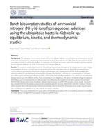 Batch biosorption studies of ammonical nitrogen (NH3-N) ions from aqueous solutions using the ubiquitous bacteria Klebsiella sp.: equilibrium, kinetic, and thermodynamic studies