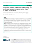 Dissecting genetic architecture of flowering and maturity traits in soybean using GWAS in Indian environment