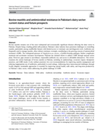 Bovine mastitis and antimicrobial resistance in Pakistan’s dairy sector: current status and future prospects