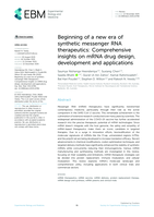 Beginning of a new era of synthetic messenger RNA therapeutics: Comprehensive insights on mRNA drug design, development and applications